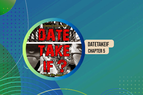 Datetakeif 5